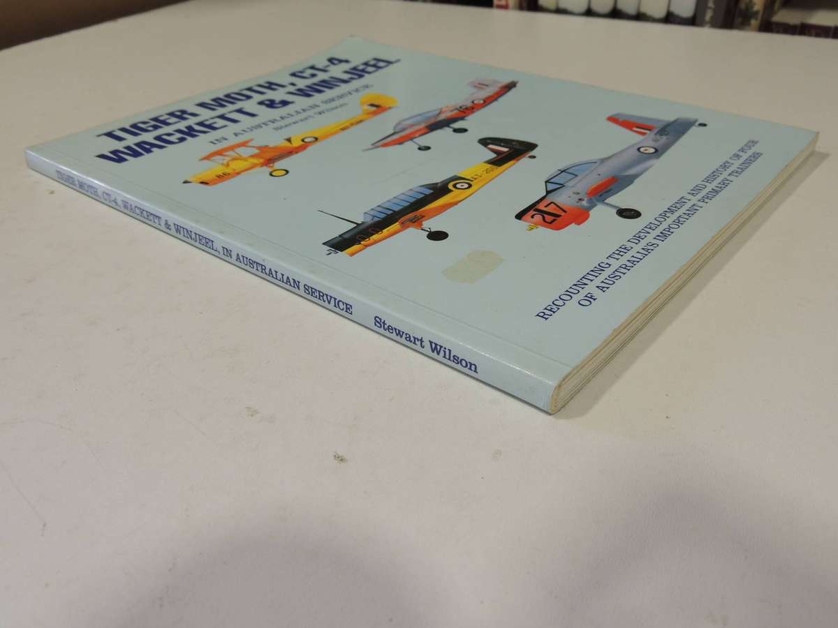 Tiger Moth, CT-4, Wackett & Winjeel In Australian Service - Stewart Wilson