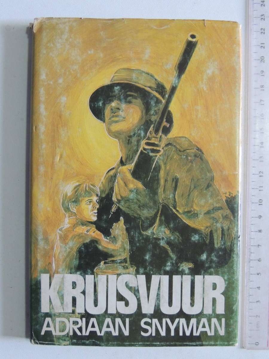 Kruisvuur - Adriaan Snyman   1ST EDITION 1978