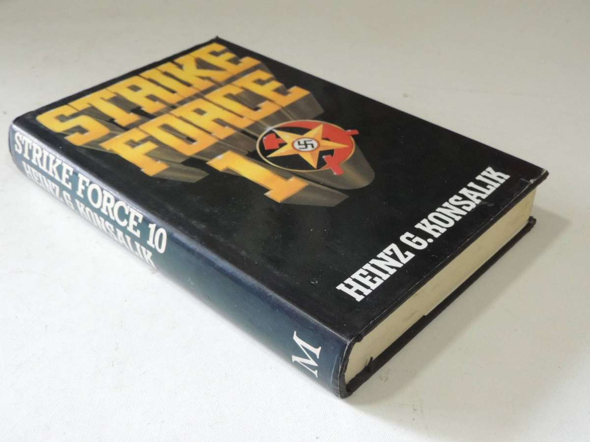 Strike Force 10 (1st Edition 1981)-  Heinz G Konsalik