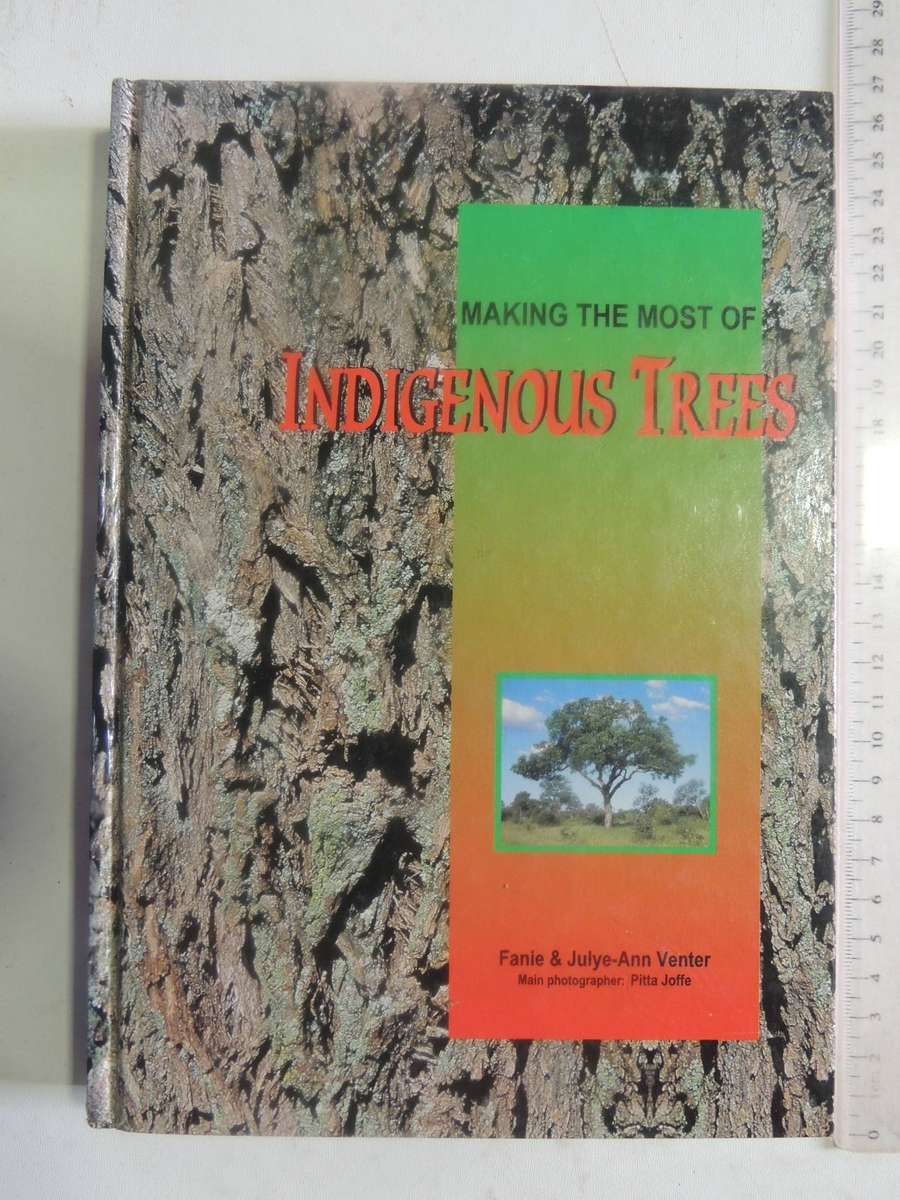 Making The Most Of Indigenous Trees - Fanie & Julye-Ann Venter