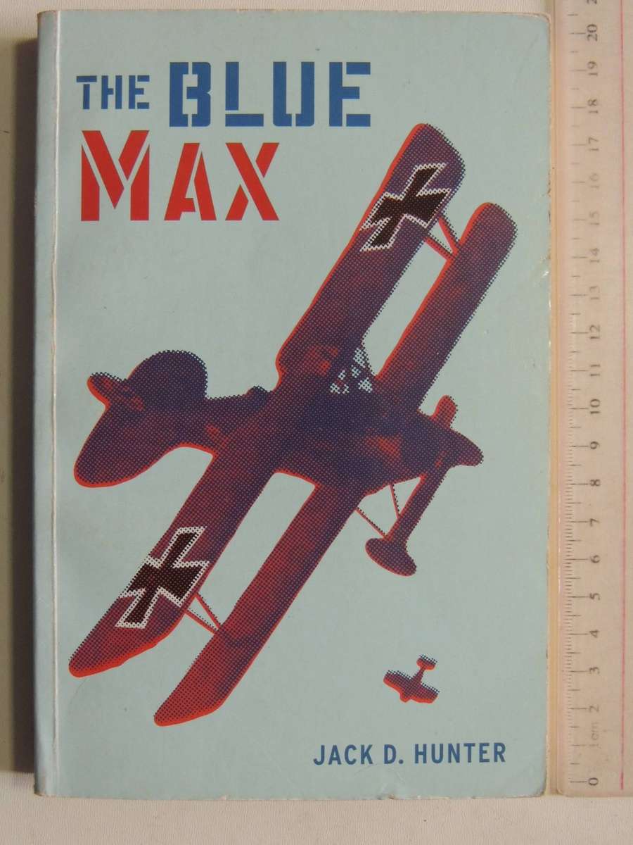 The Blue Max-  Jack D. Hunter