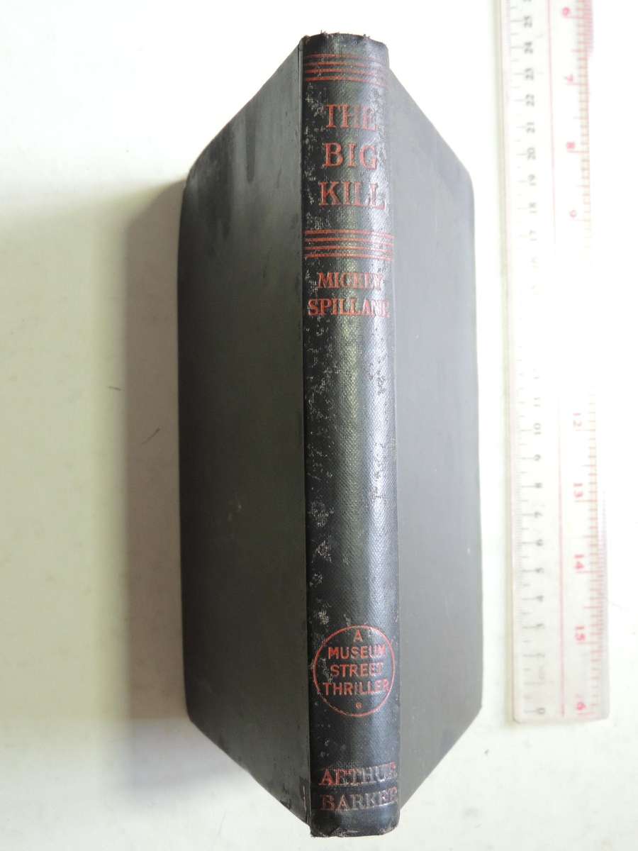 The Big Kill  - Mickey Spillane    1st UK Edition 1951