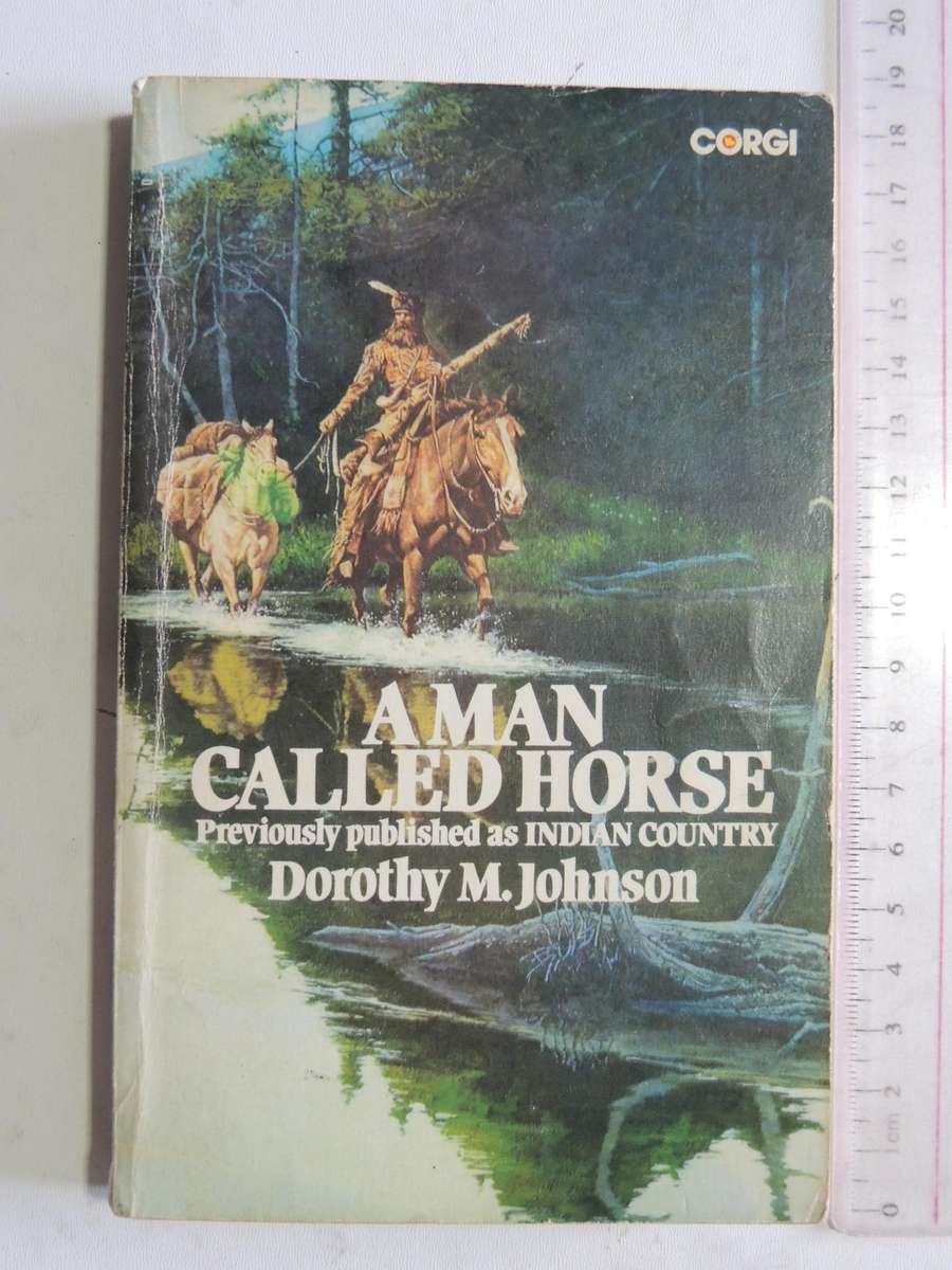 A Man Called Horse - Dorothy M. Johnson