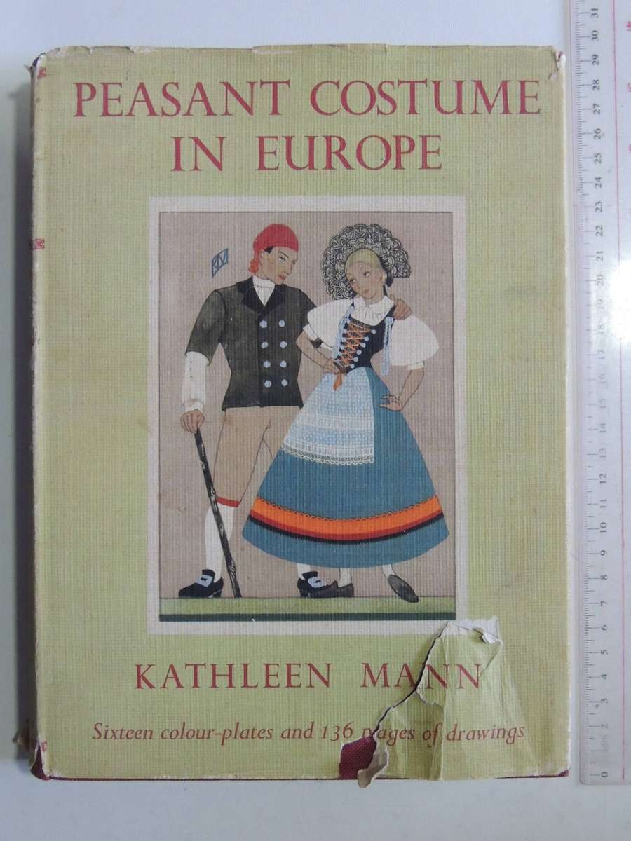 Peasant Costume in Europe- Kathleen Mann
