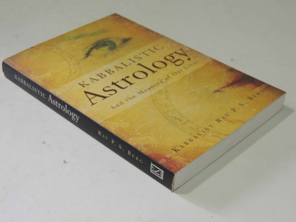 Kabbalistic Astrology And The Meaning Of Our Lives - Kabbalist Rav P.S. Berg