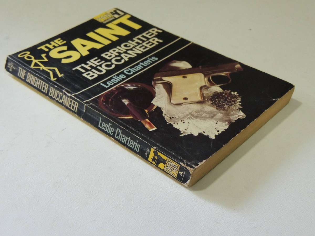 The Saint: The Brighter Buccaneer - Leslie Charteris