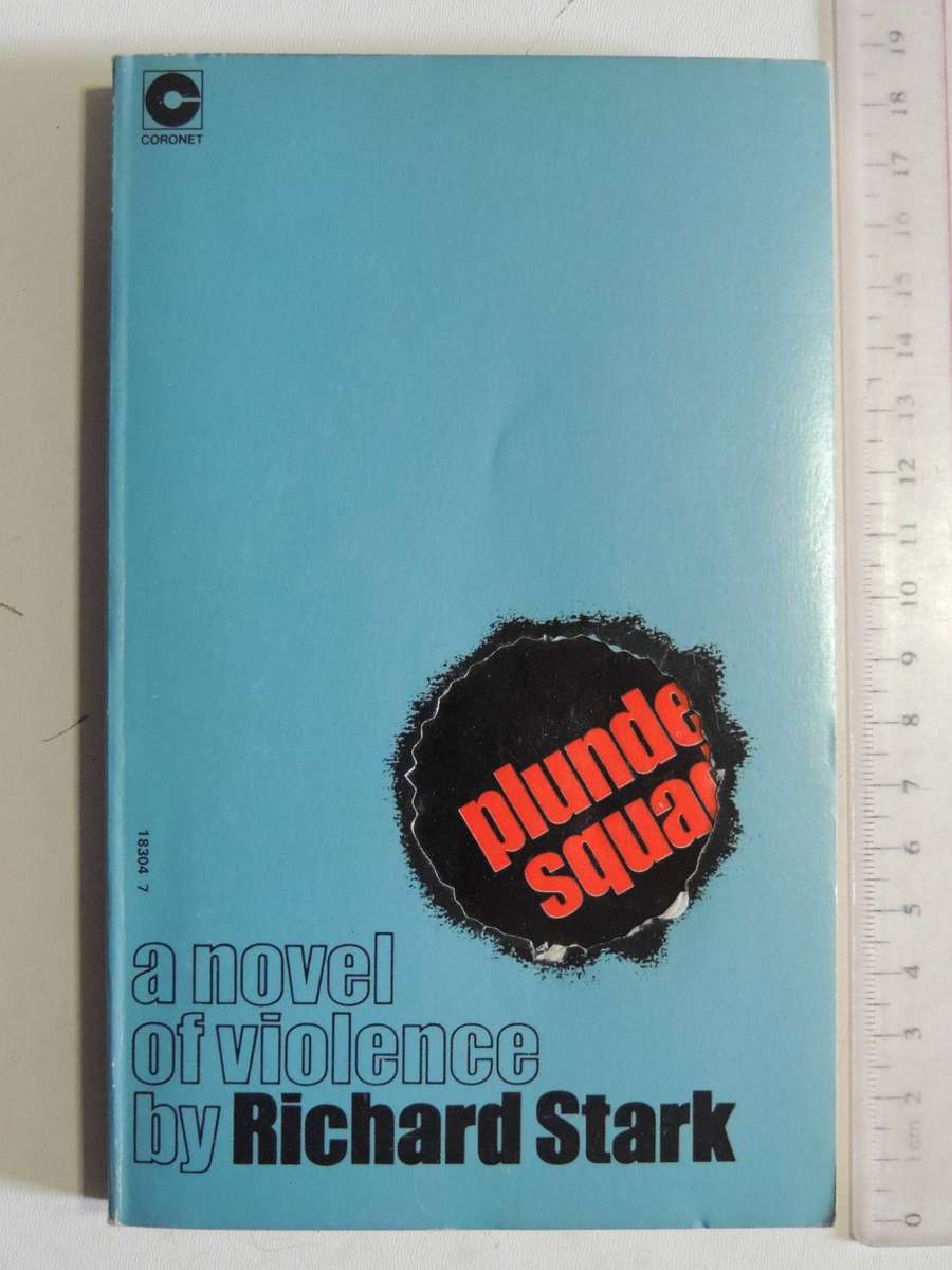 Parker Is In: Plunder Squad - Richard Stark