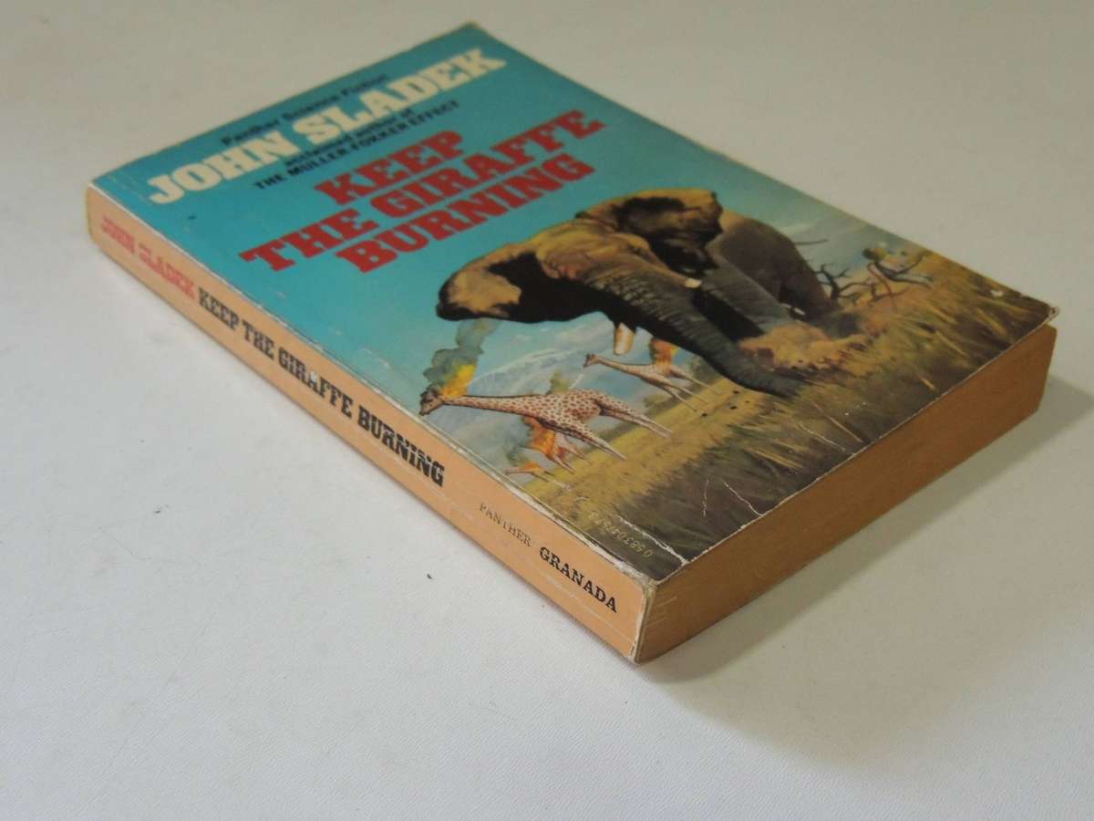Keep The Giraffe Burning - John Sladek