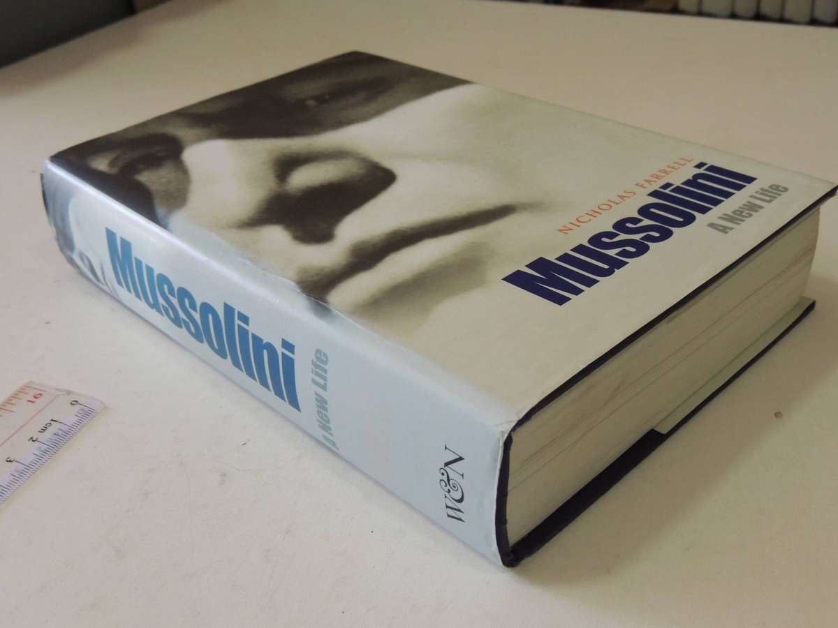 Mussolini: A New Life -  Nicholas Farrell