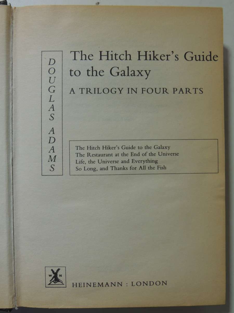 Hitchhiker's Guide nto the Galaxy, A Trilogy in Four Parts - Douglas Adams  1992 HC
