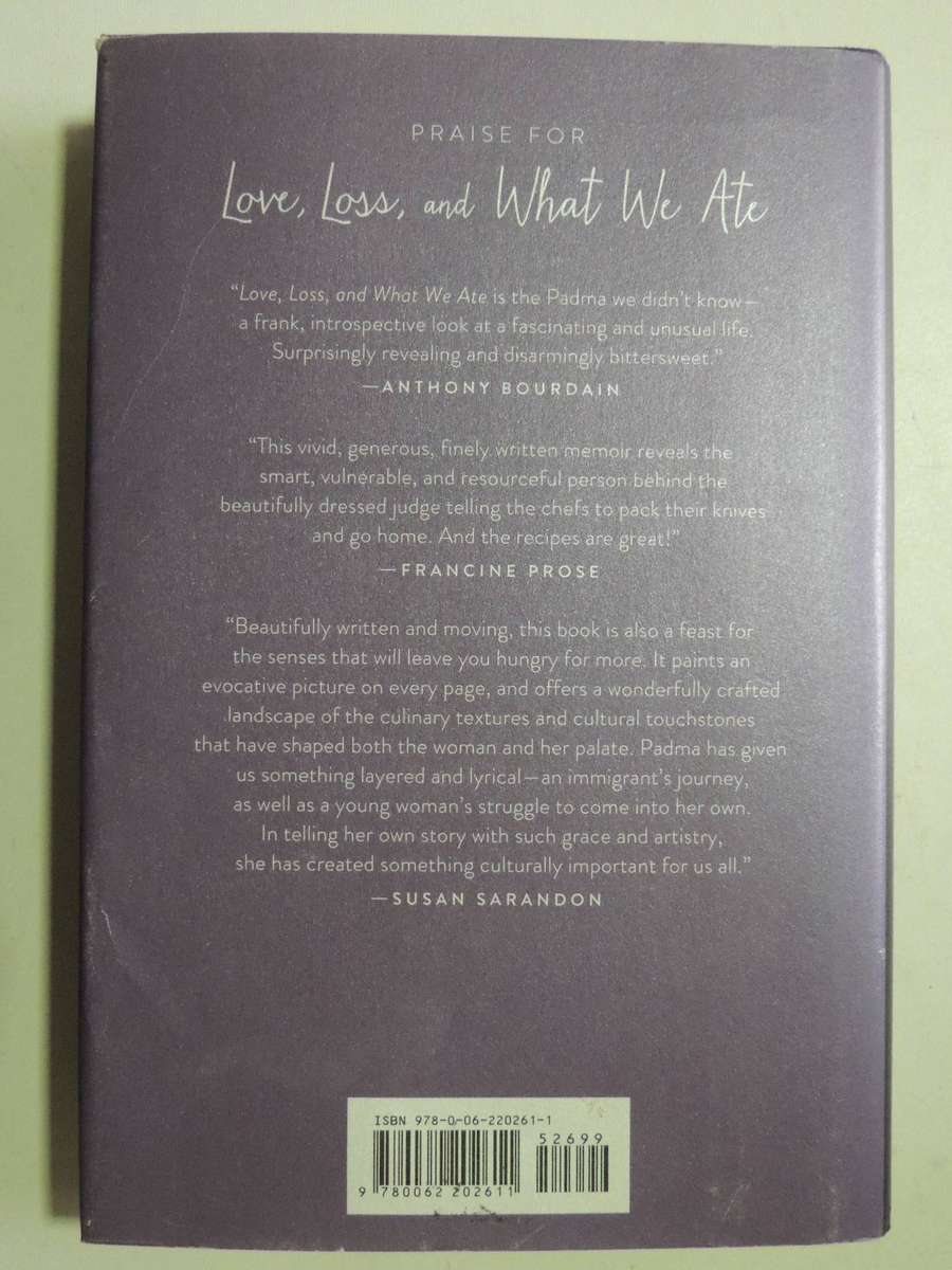 Love, Loss, and What We Ate - A Memoir - Padma Lakshmi