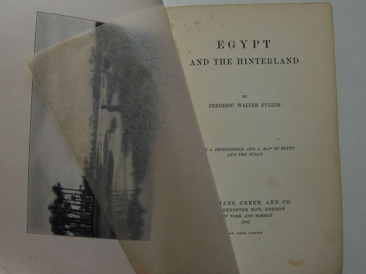 Egypt And The Hinterland (1st Edition 1901) - Frederick Walter Fuller