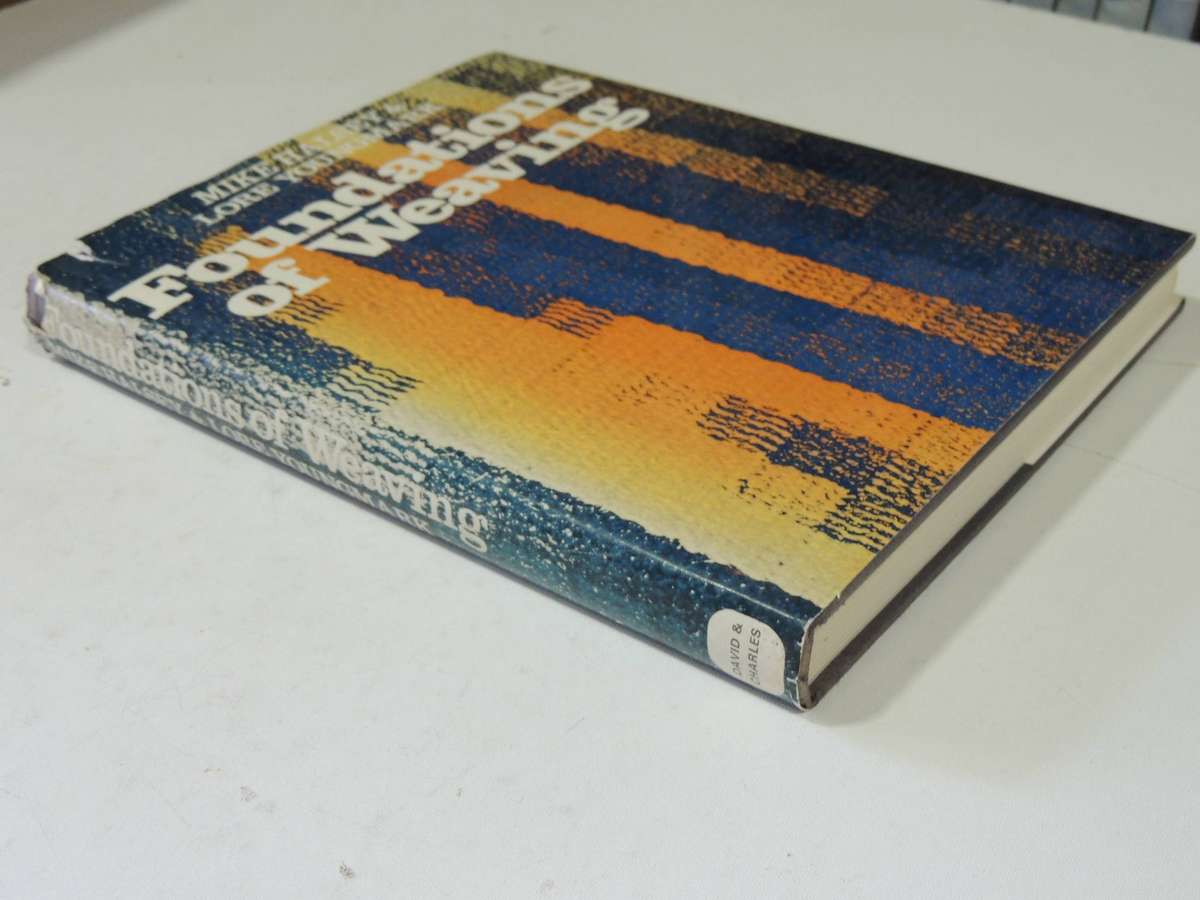 The Foundation Of Weaving- Mike Halsey & Lore Youngmark