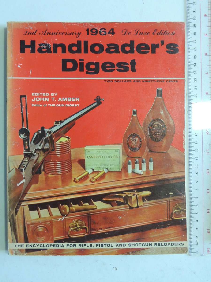 Handloader's Digest: 1964 2nd Anniversay Deluxe Edition - Ed John T. Amber