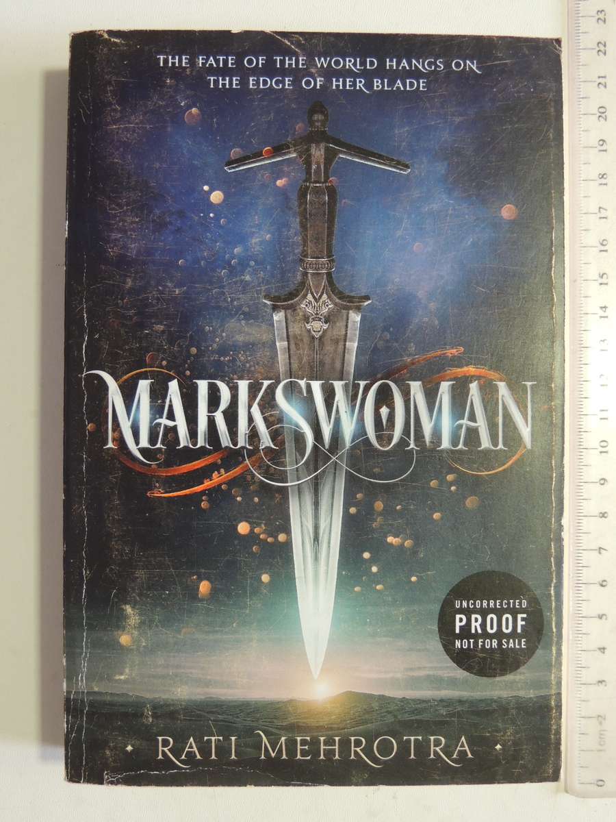 Markswoman - Book 1 Of Asiana - Rati Mehrotra