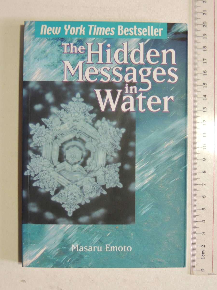 The Hidden Message In Water -  Masaru Emoto