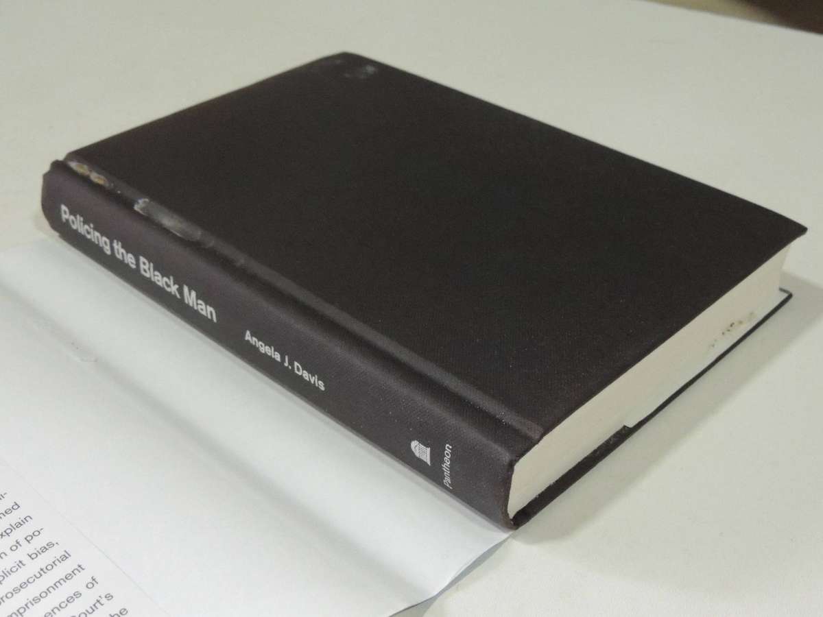 Policing the Black Man: Arrest, Prosecution, and Imprisonment  - Angela J. Davis (Editor) Signed