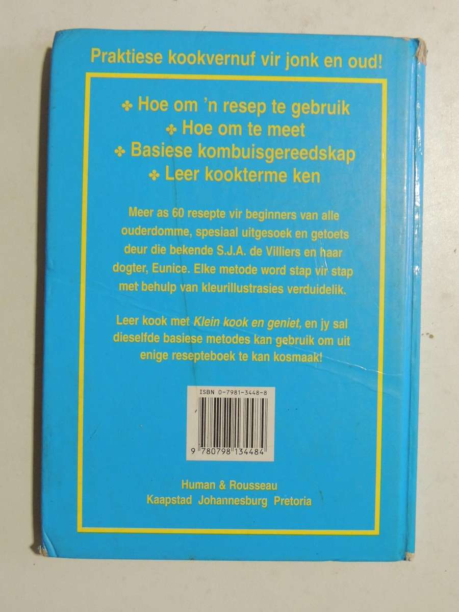 Klein Kook En Geniet - S.J.A. De Villiers & Eunice Van Der Berg