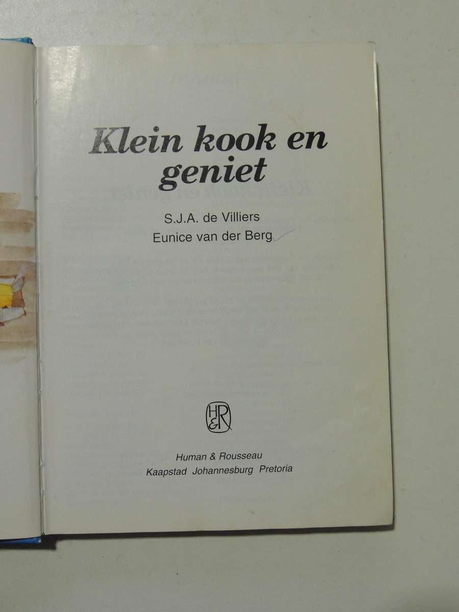 Klein Kook En Geniet - S.J.A. De Villiers & Eunice Van Der Berg