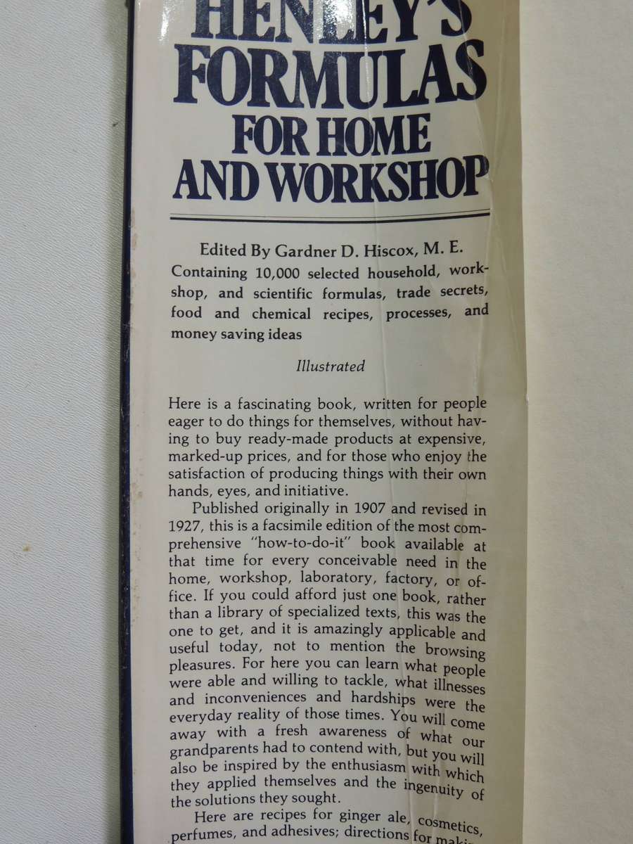 Henley's Formulas For Home And Workshop - ed Gardner D. Hiscox