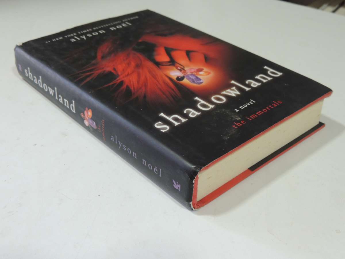 Shadowland - The Immortals Book 3 - Alyson Noel