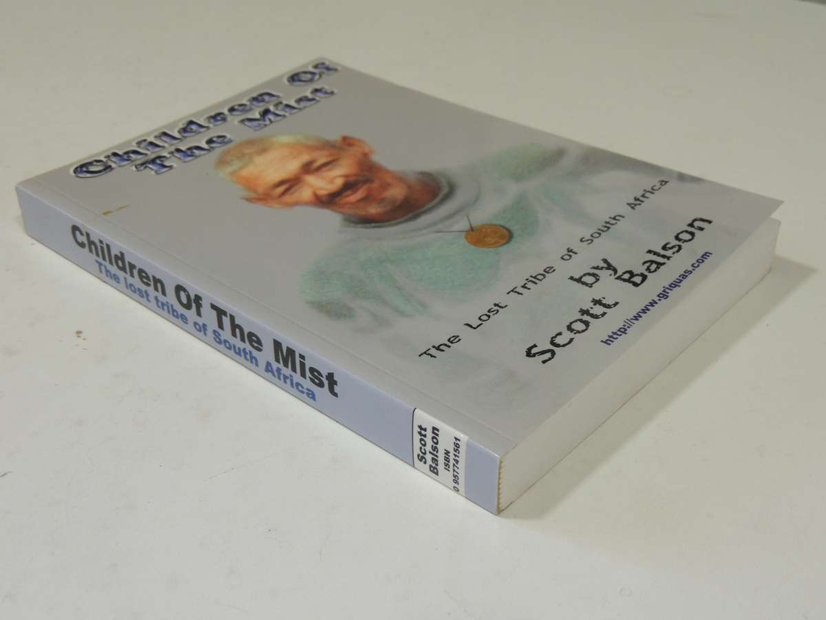 Children of the Mist, The Lost Tribe of South Africa - Scott Balson   SCARCE