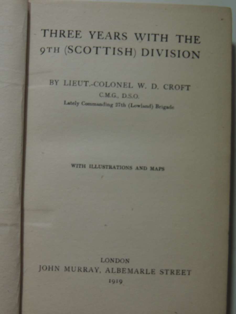 Three Years With The 9th (Scottish) Division - Lieut-Colonel W.D. Croft