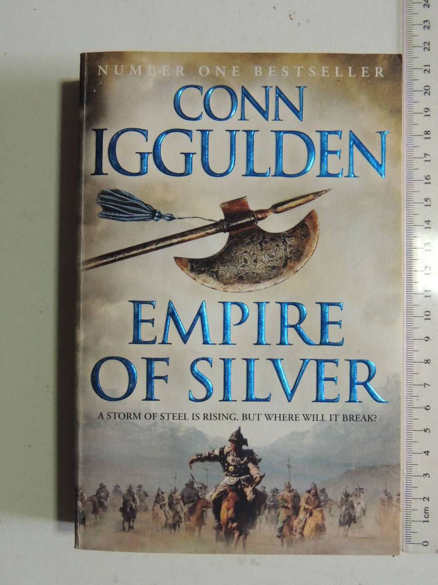The Conqueror Series Book 4: Empire Of Silver -  Conn Iggulden
