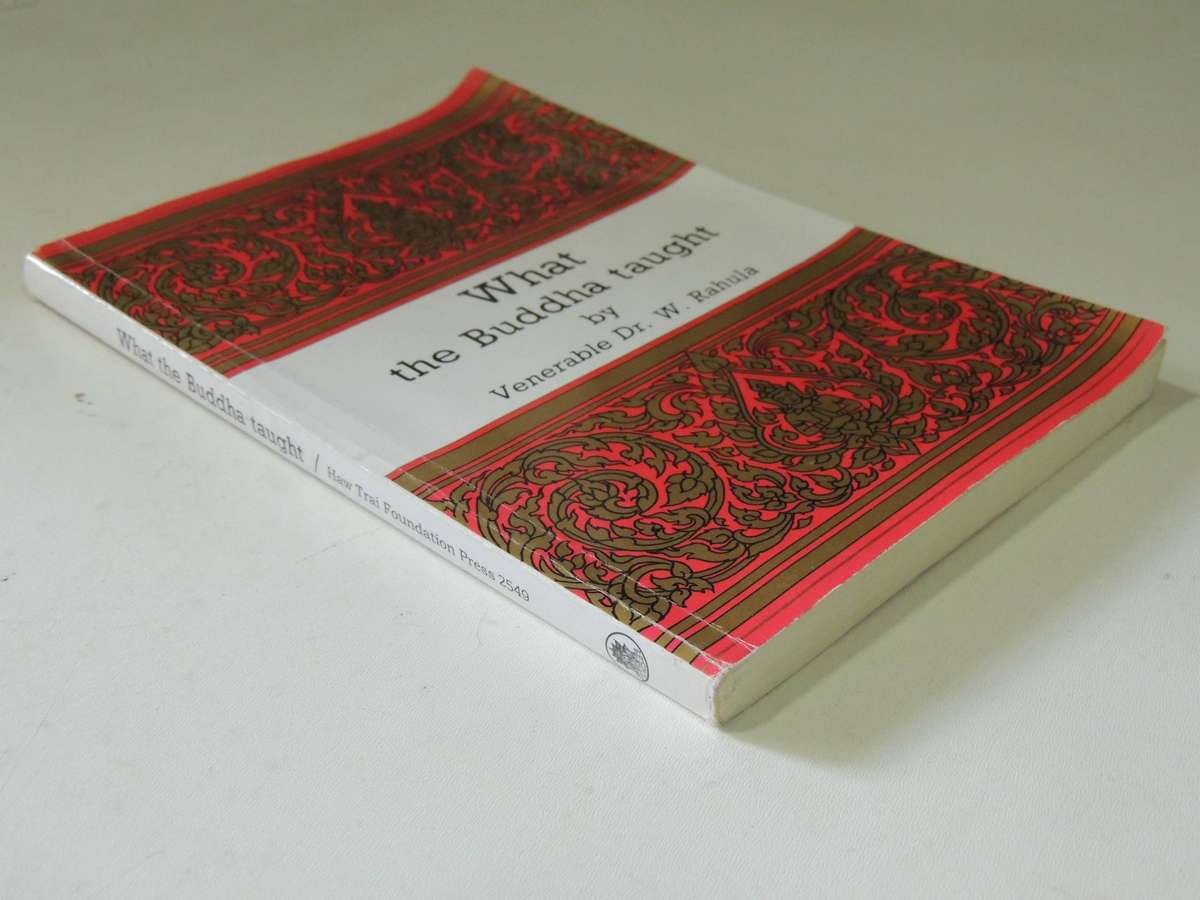 What The Buddha Taught - Venerable Dr. W. Rahula