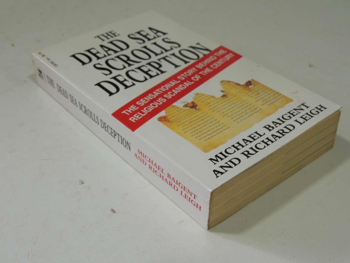 The Dead Sea Scrolls Deception - Michael Baigent & Richard Leigh
