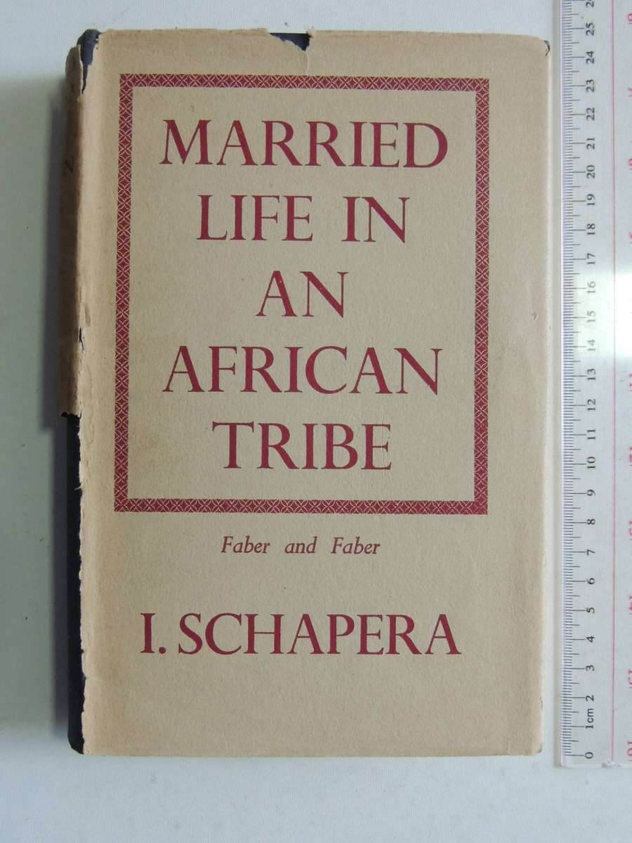 Married Life In An African Tribe (1st Edition 1940) -  I. Schapera