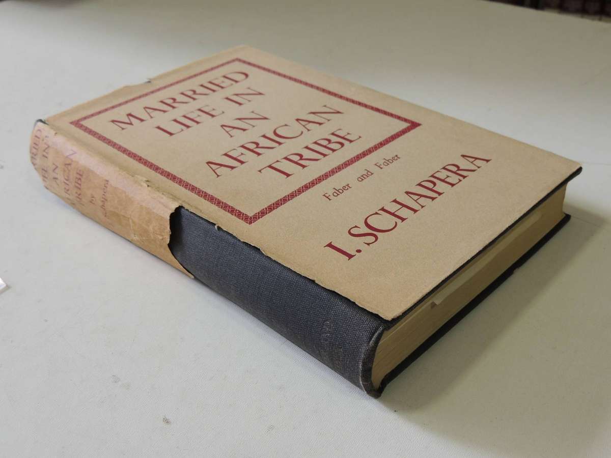 Married Life In An African Tribe (1st Edition 1940) -  I. Schapera