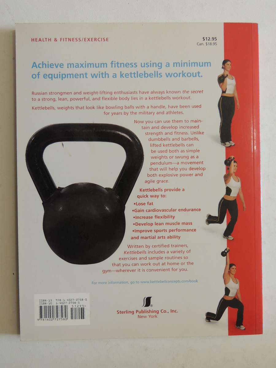 Kettlebell: Strength Training For Power & Grace - Smith Vatel & Victoria D. Gray