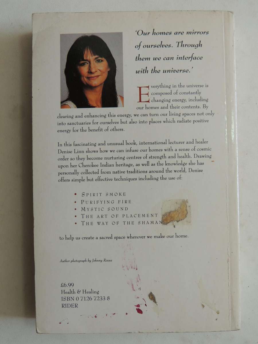 Sacred Space: Clearing And Enhancing The Energy Of Your Home - Denise Linn