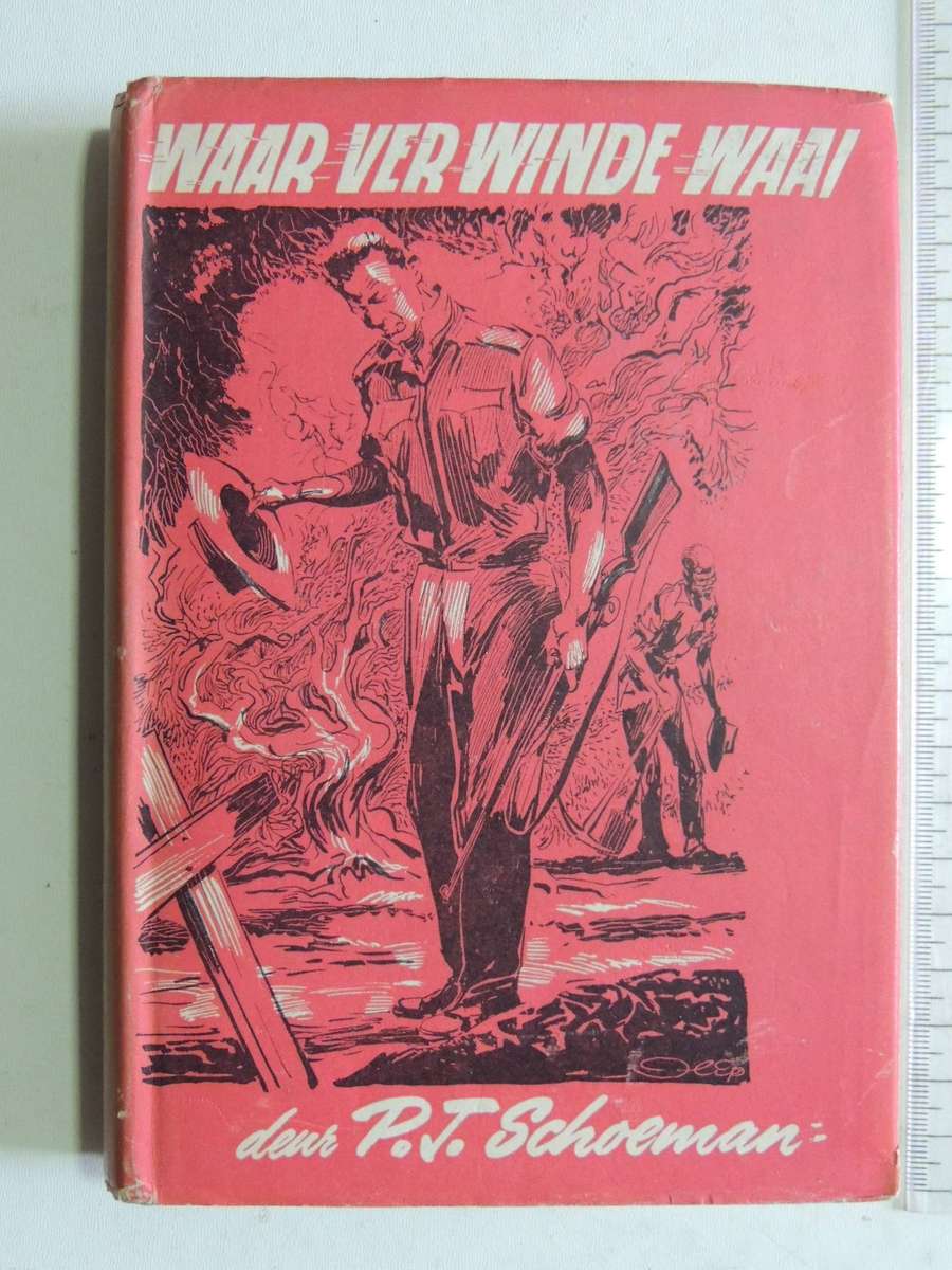 Waar Ver Winde Waai (1st Edition 1957) - P.J. Schoeman