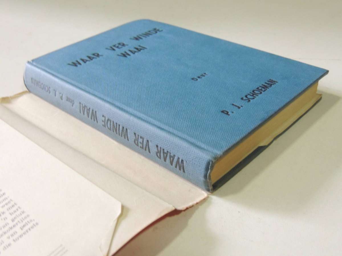 Waar Ver Winde Waai (1st Edition 1957) - P.J. Schoeman