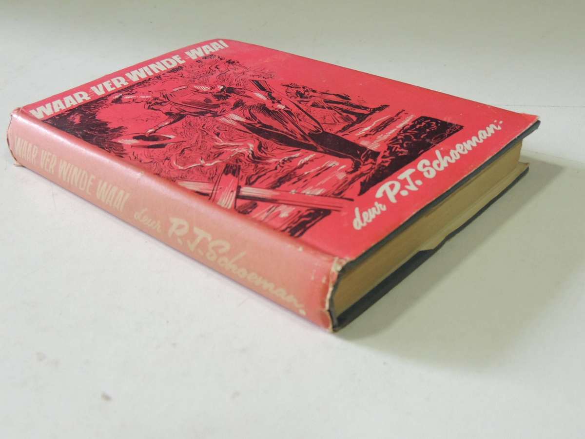 Waar Ver Winde Waai (1st Edition 1957) - P.J. Schoeman