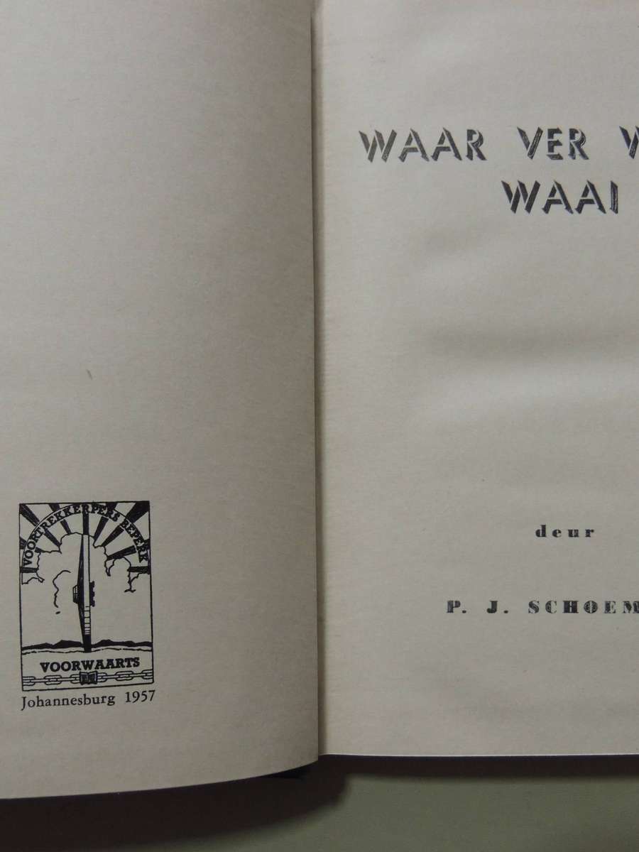 Waar Ver Winde Waai (1st Edition 1957) - P.J. Schoeman