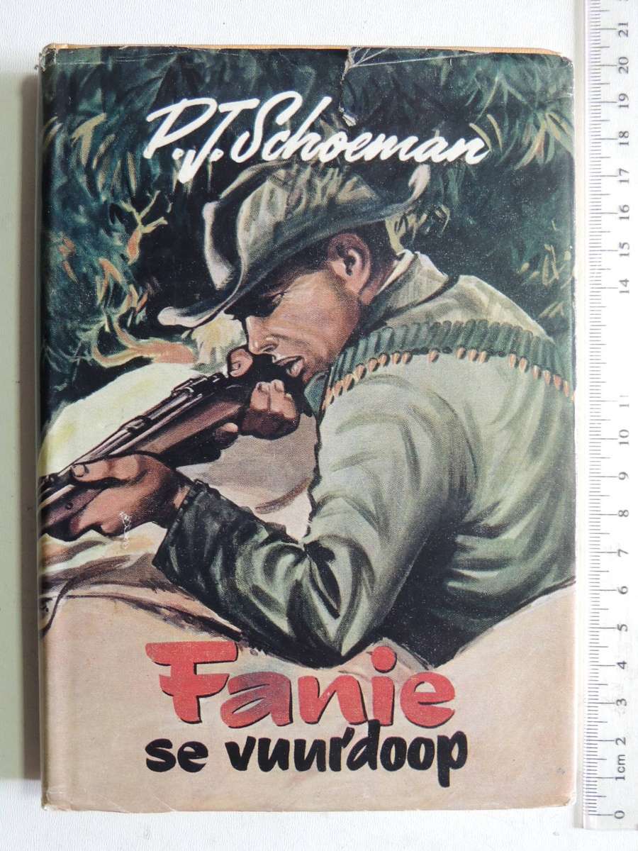 Fanie Se Vuurdoop (1st Edition 1961)- P.J. Schoeman
