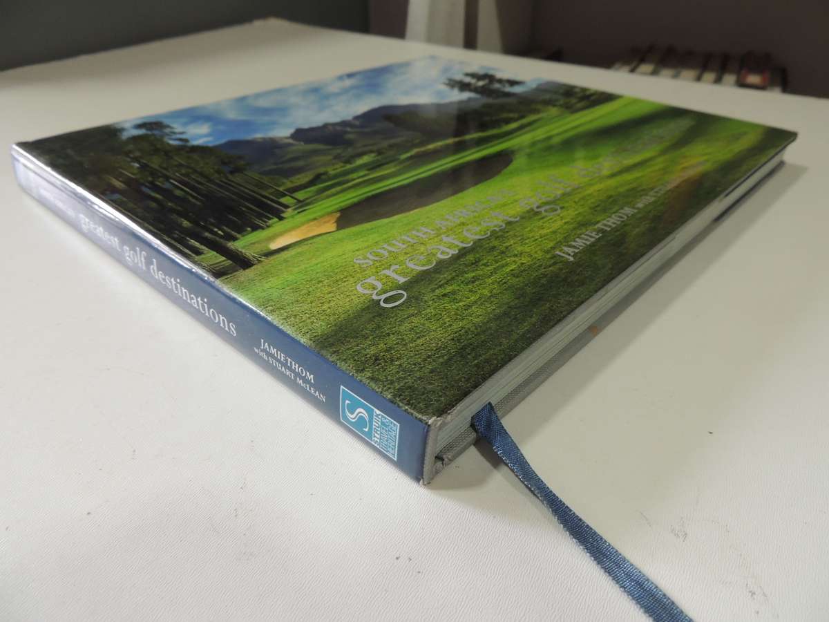 South Africa's Greatest Golf Destinations - Jamie Thom, Stuart McLean