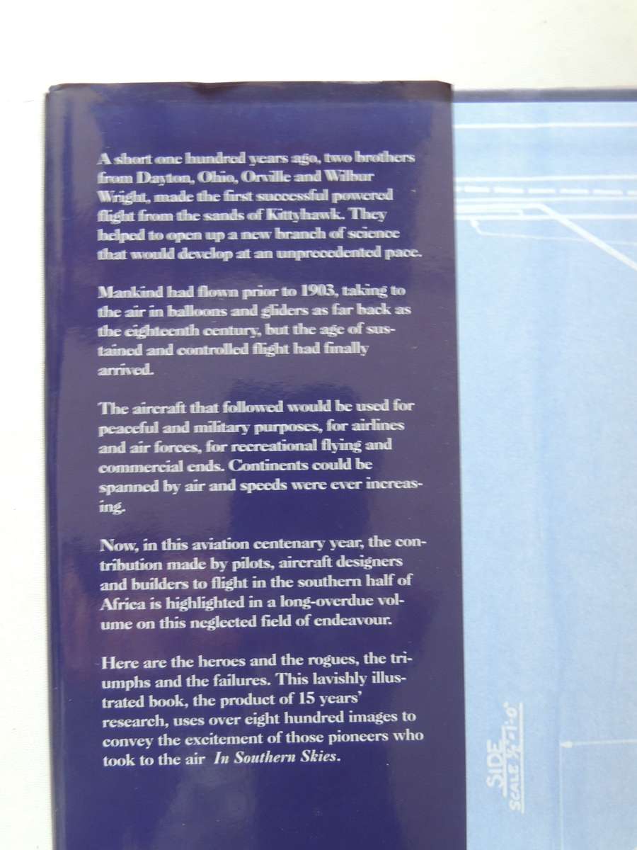 In Southern Skies - A Pictorial History Of Early Aviation In Southern Africa 1816-1940  J.W. Illsley