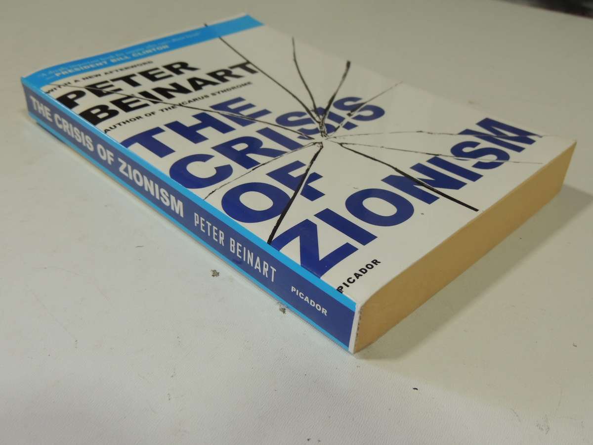 The Crisis Of Zionism - Peter Beinart