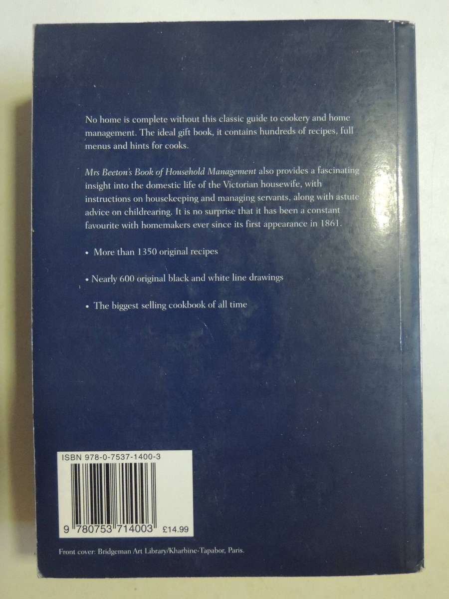 Mrs Beeton's Book Of Household Management: An Illustrated Facsimile Of The First Edition Isabella Be