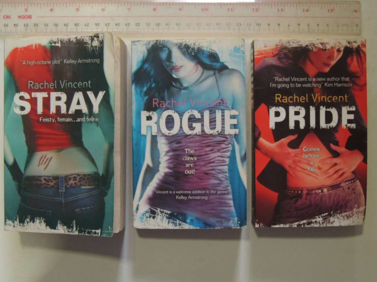 Shifter Series: Book 1 Stray, Book 2 Rogue, Book 3 Pride - Rachel Vincent
