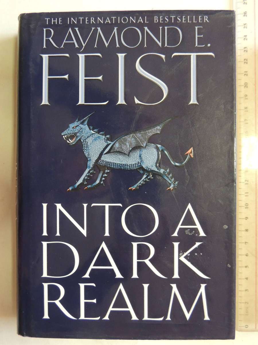 Into a Dark Realm - The DarkWar Book 2 - Raymond E Feist   HC