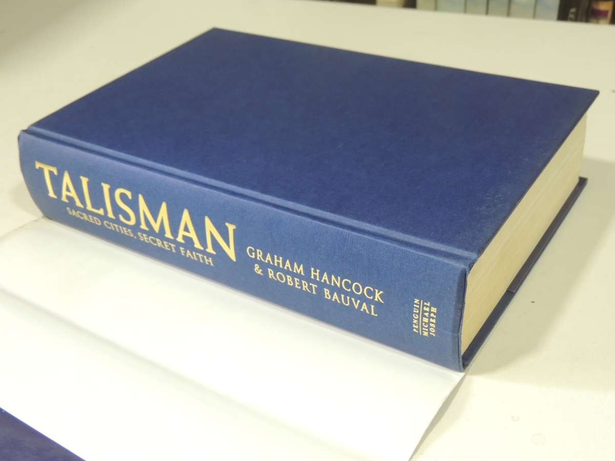 Talisman: Sacred Cities, Secret Faith - Graham Hancock & Robert Bauval