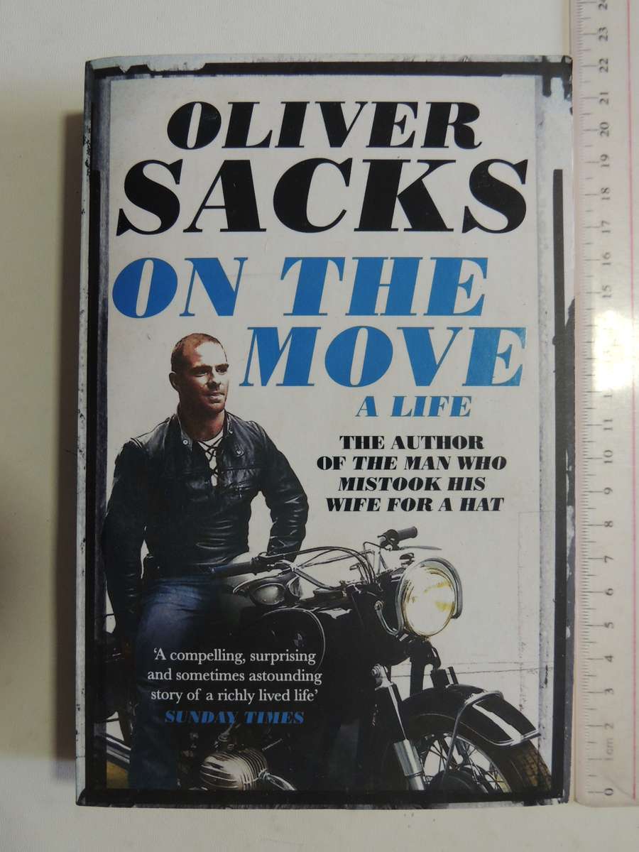 On The Move - A Life- Oliver Sacks
