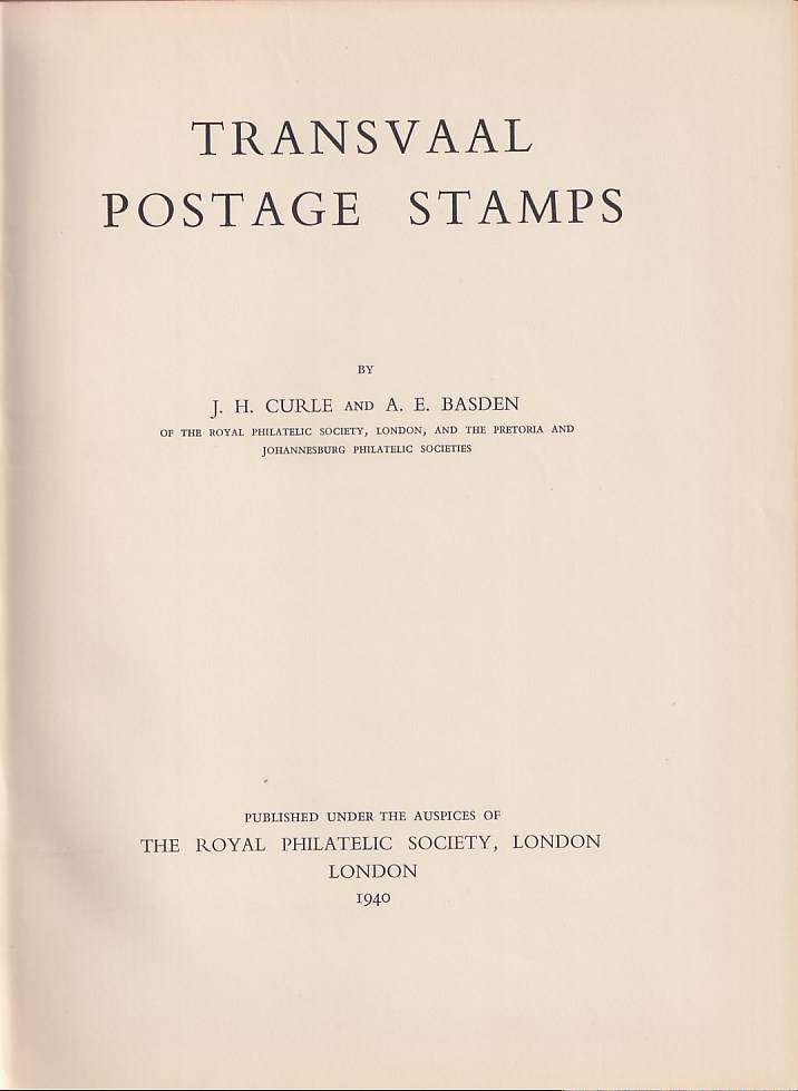 TRANSVAAL Postage Stamps (with the 12 colour plates), by Curle and Basden