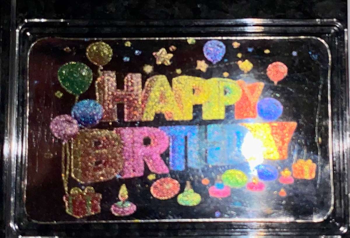 Silver Bar 1OZ -- Happy Birthday -- 1OZ Fine Silver with certificate - pouch & capsule