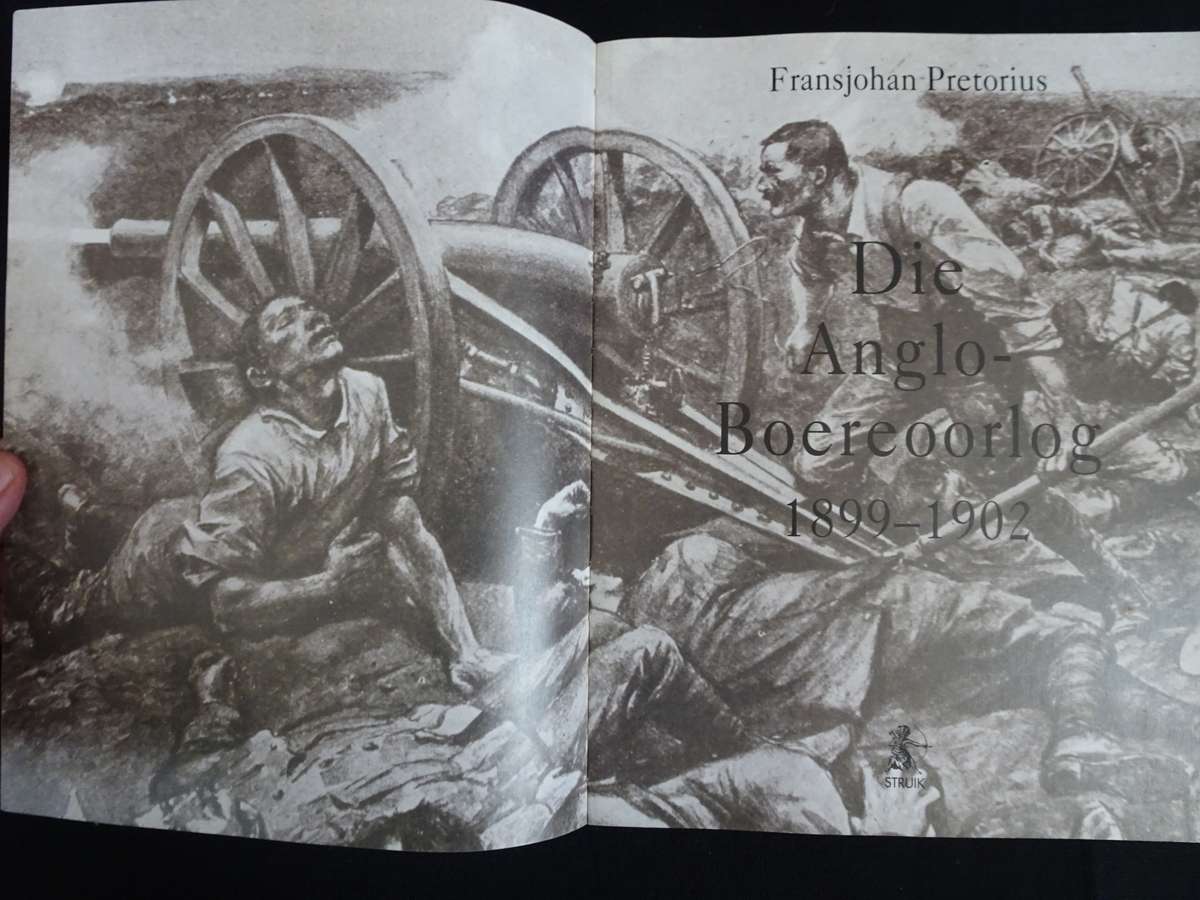 Anglo-Boereoorlog 1899-1902 By Fransjohan Pretorius - In Goeie Kondisie